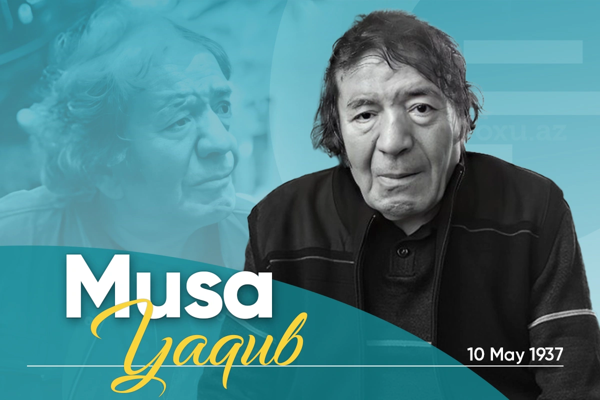 Xalq şairi Musa Yaqubun doğum günüdür